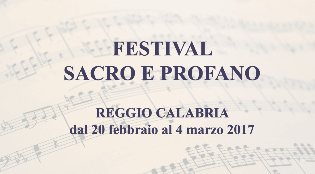 REGGIO CALABRIA: Festival Mediterraneo - fra sacro e profano dal 25 febbraio 2017