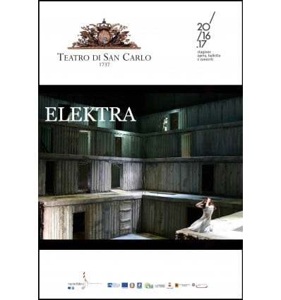 NAPOLI: Teatro San Carlo - Elektra dal 9 aprile 2017