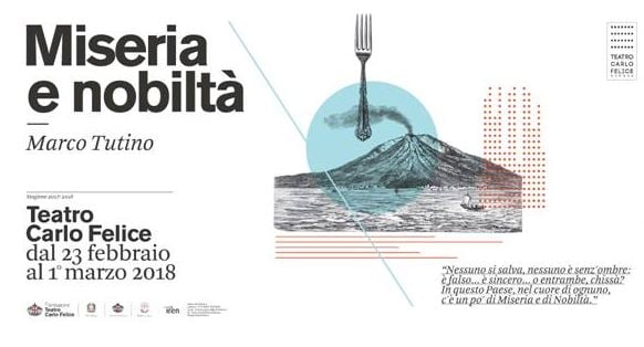 Miseria e nobiltà  PRIMA ESECUZIONE ASSOLUTA  al Teatro Carlo Felice dal 23 febbraio al 1° marzo 2018